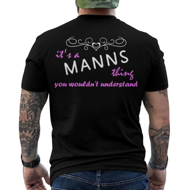 Its A Manns Thing You Wouldnt Understand T Shirt Manns Shirt Name Manns Men's T-Shirt Back Print