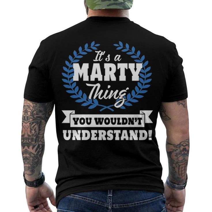 Its A Marty Thing You Wouldnt Understand T Shirt Marty Shirt Name Marty A Men's T-Shirt Back Print