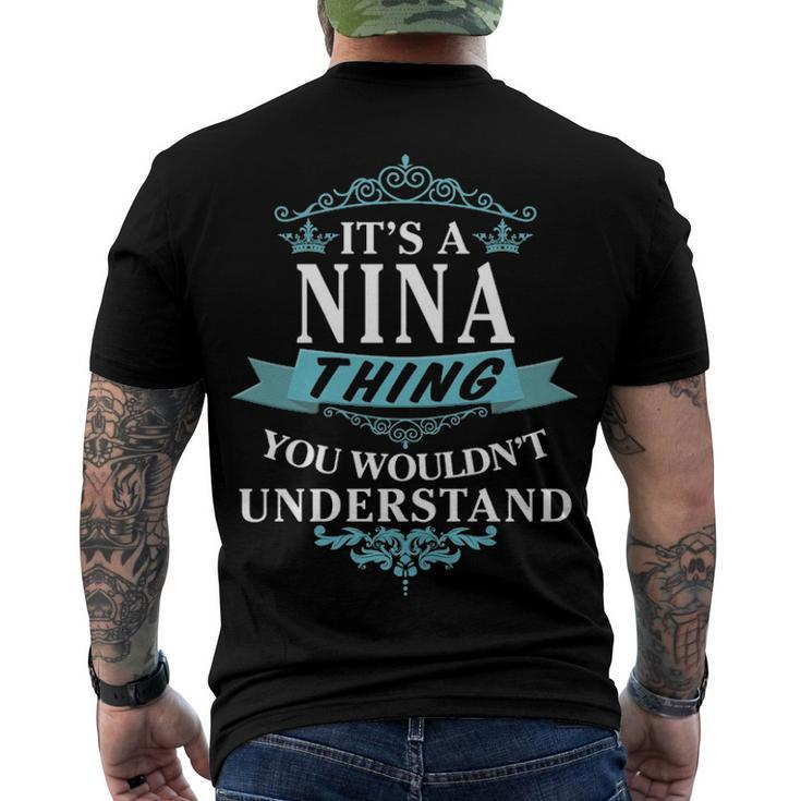 Its A Nina Thing You Wouldnt Understand T Shirt Nina Shirt Name Nina Men's T-Shirt Back Print