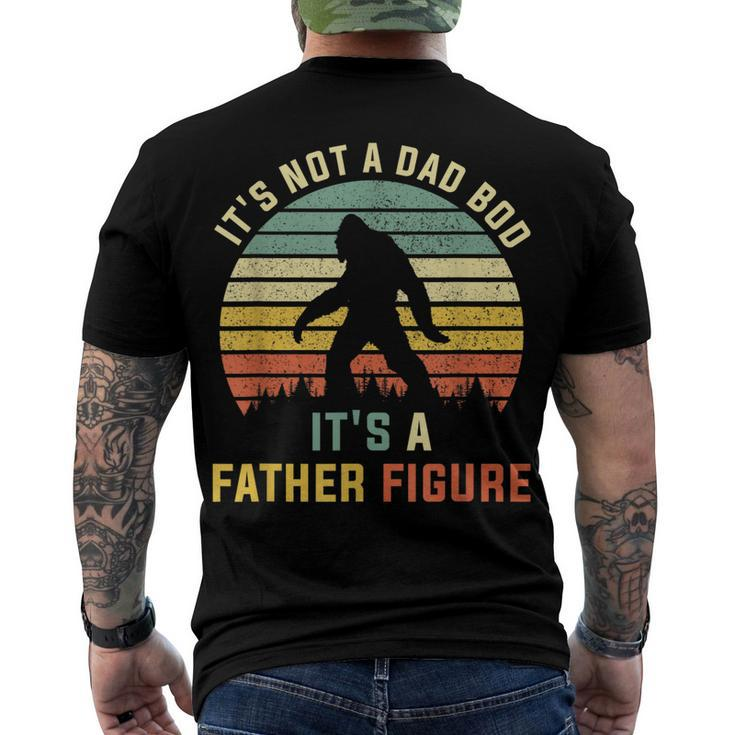 Its Not A Dad Bod Its A Father Figure Dad Bod Father Figure Men's Back Print T-shirt