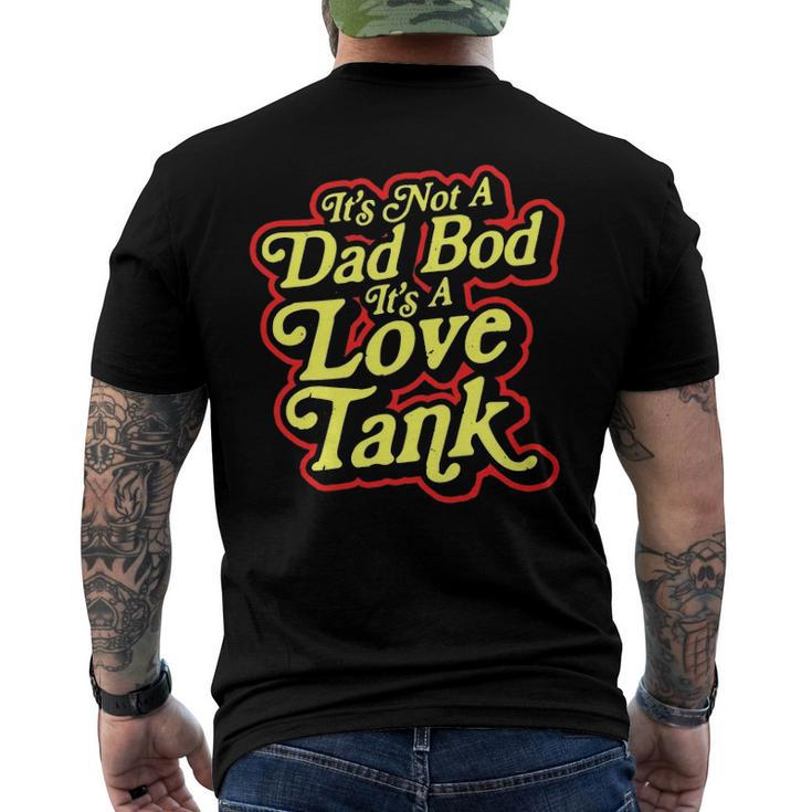 Its Not A Dad Bod Its A Love Tank Fathers Day Men's Back Print T-shirt