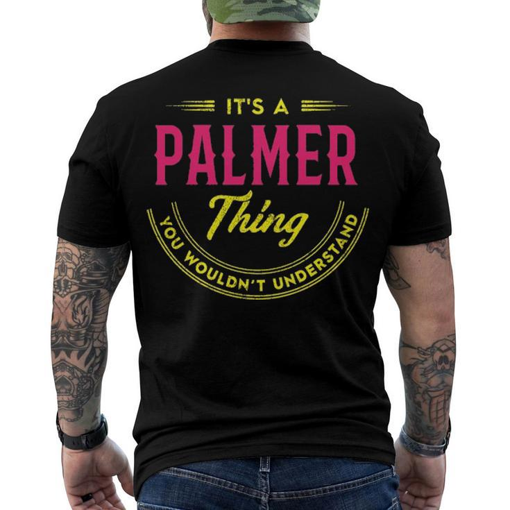 Its A Palmer Thing You Wouldnt Understand Palmer Men's T-Shirt Back Print