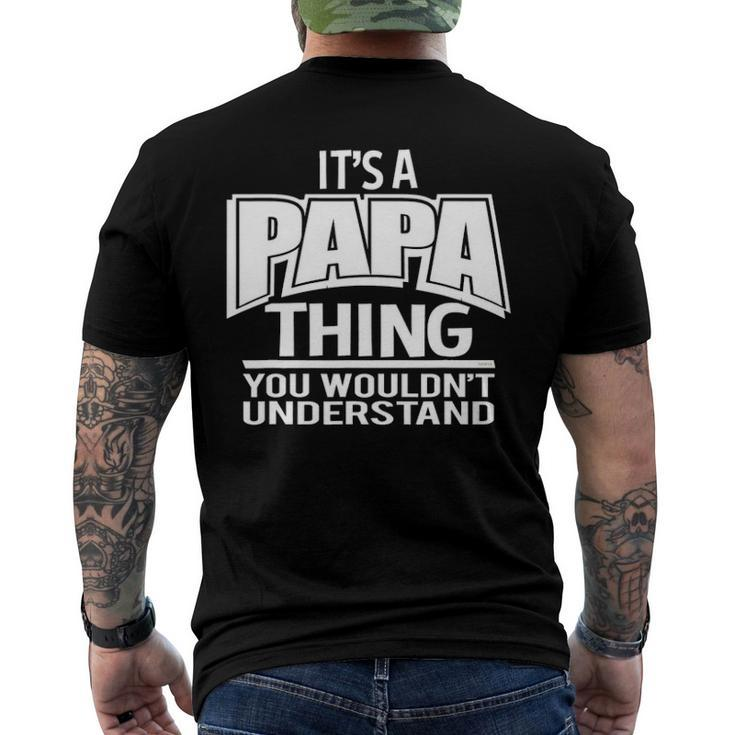 Its A Papa Thing You Wouldnt Understand Men's Back Print T-shirt