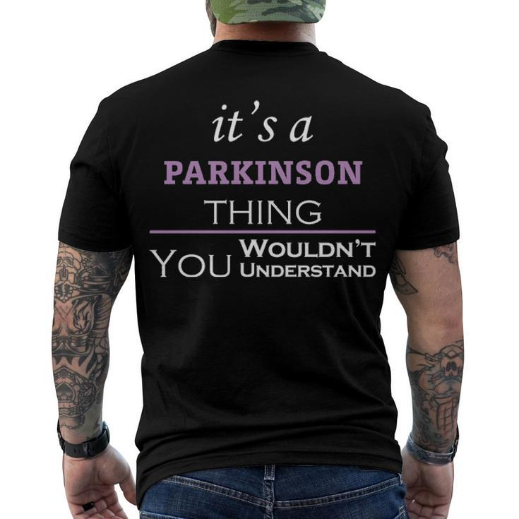 Its A Parkinson Thing You Wouldnt Understand T Shirt Parkinson Shirt Name Parkinson Men's T-Shirt Back Print