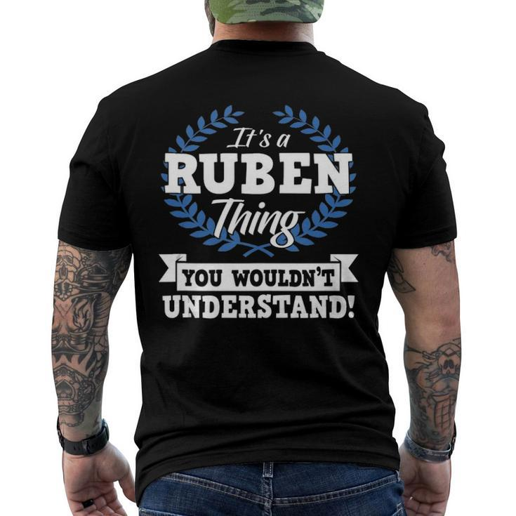 Its A Ruben Thing You Wouldnt Understand Name Men's Back Print T-shirt