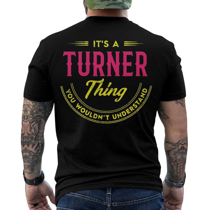 Its A Turner Thing You Wouldnt Understand Turner Men's T-Shirt Back Print