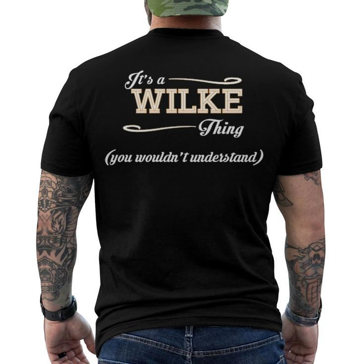 Its A Wilke Thing You Wouldnt Understand T Shirt Wilke Shirt Name Wilke Men's T-Shirt Back Print
