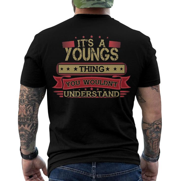 Its A Youngs Thing You Wouldnt Understand T Shirt Youngs Shirt Shirt For Youngs Men's T-Shirt Back Print
