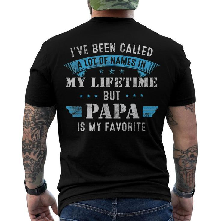 Mens Ive Been Called Lot Of Name But Papa Is My Favorite Fathers Men's T-shirt Back Print