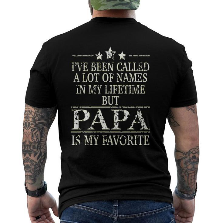 Ive Been Called A Lot Of Names In My Lifetime But Papa Is My Favorite Popular Men's T-shirt Back Print