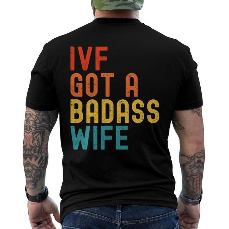 Ivf Dad Ivf Got A Badass Wife Men's Back Print T-shirt
