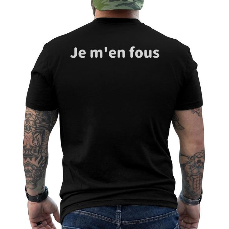 Je Men Fous I Dont Care In French Inspirational Quote Men's Back Print T-shirt
