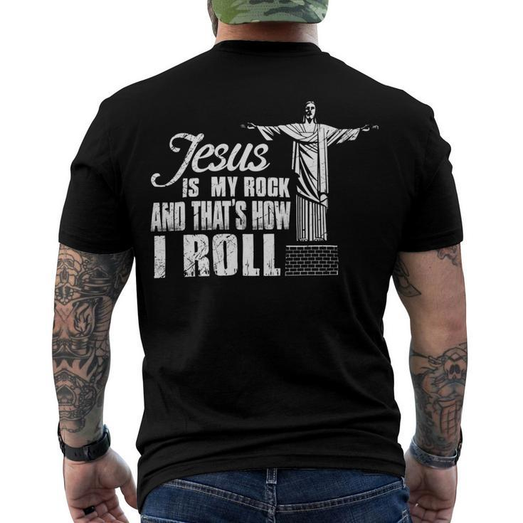 Jesus Is My Rock And Thats How I Roll Ee Men's Crewneck Short Sleeve Back Print T-shirt