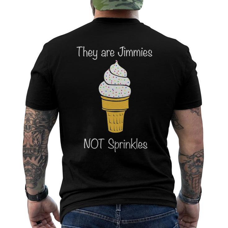 Jimmies Not Sprinkles Ice Cream Cone Men's Back Print T-shirt