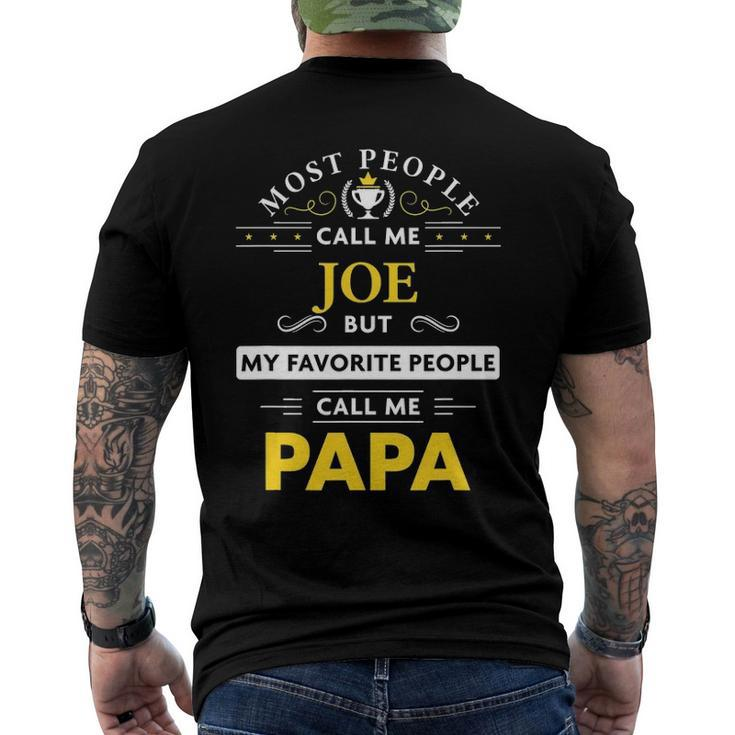 Joe Name - My Favorite People Call Me Papa Men's Back Print T-shirt