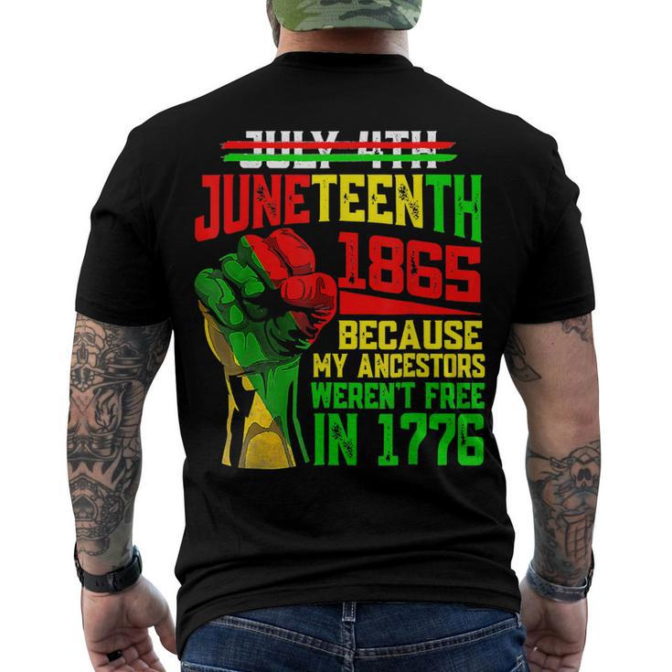 July 4Th Junenth 1865 Because My Ancestors Mens Girls Men's Back Print T-shirt