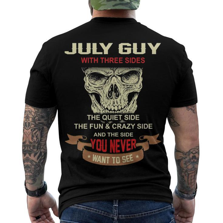 July Guy I Have 3 Sides July Guy Birthday Men's T-Shirt Back Print