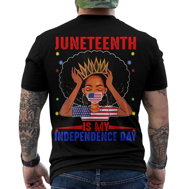 Juneteenth Is My Independence Day 4Th July Black Afro Flag Men's T-shirt Back Print