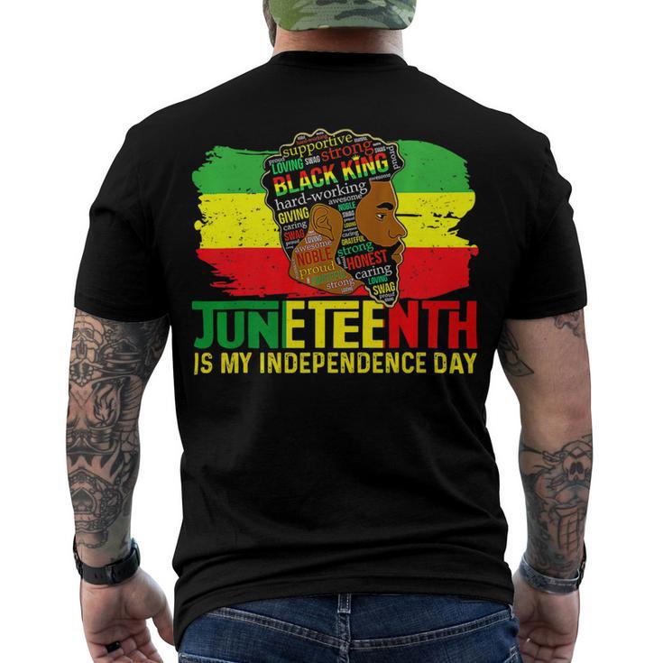 Juneteenth Is My Independence Day Black King Fathers Day Men's Crewneck Short Sleeve Back Print T-shirt