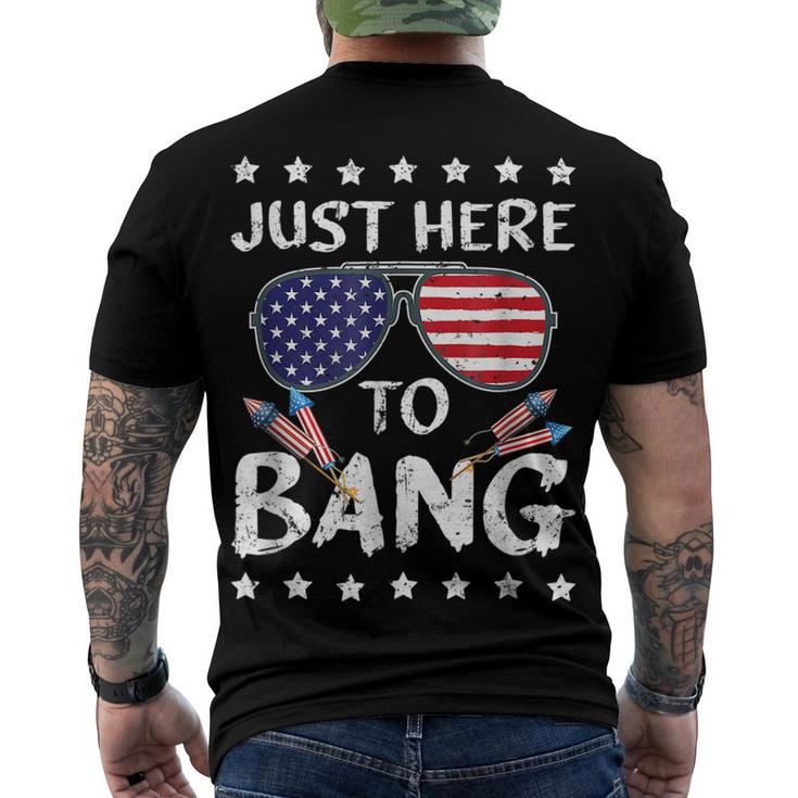 Just Here To Bang 4Th Of July Fireworks Patriotic V2 Men's T-shirt Back Print