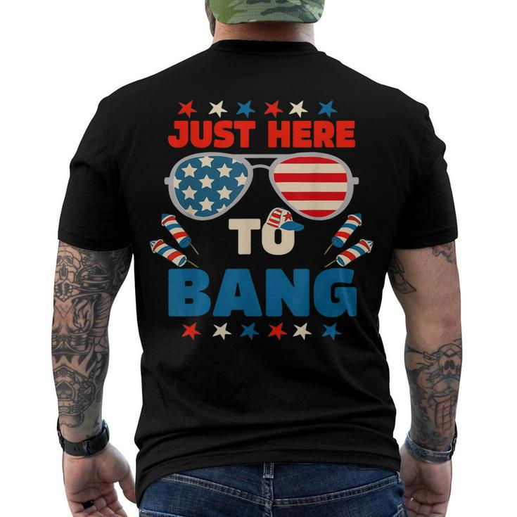 Just Here To Bang Men Just Here To Bang 4Th Of July Men's T-shirt Back Print