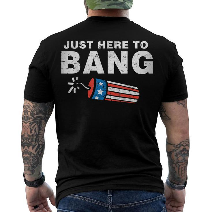 Just Here To Bang Fireworks 4Th Of July Boys Men Kids Men's T-shirt Back Print