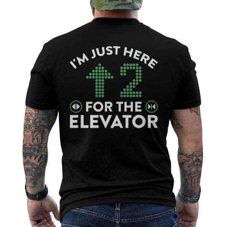 Im Just Here To Ride The Elevator Men's Back Print T-shirt