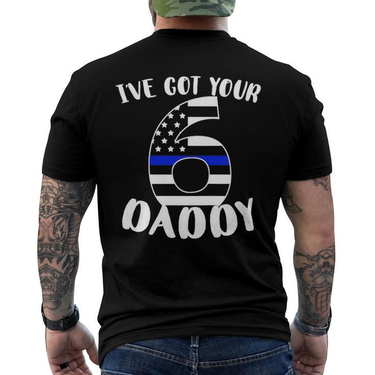 Kids Ive Got Your Six Dad Proud Police Daddy Father Job Pride Men's Back Print T-shirt