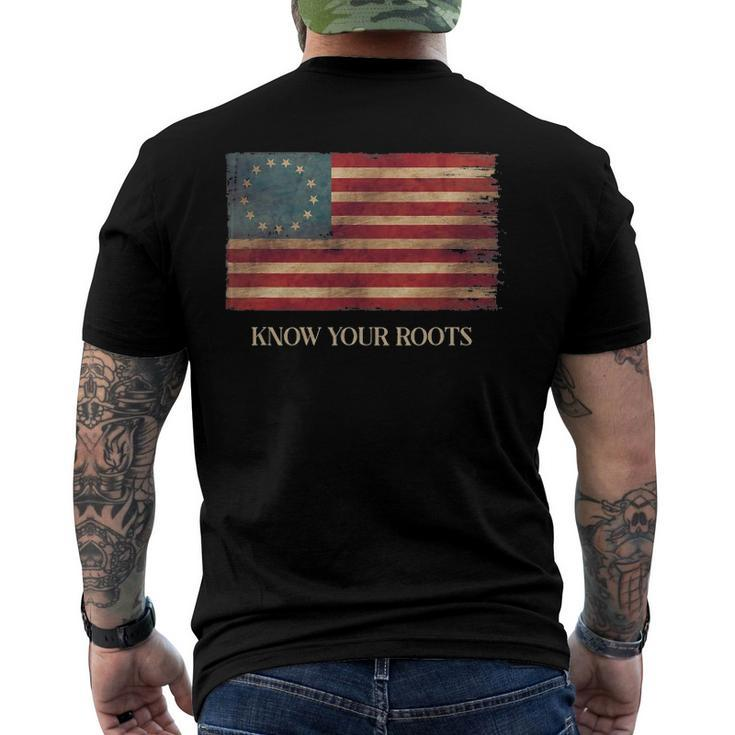 Know Your Roots Betsy Ross 1776 Flag Men's Back Print T-shirt