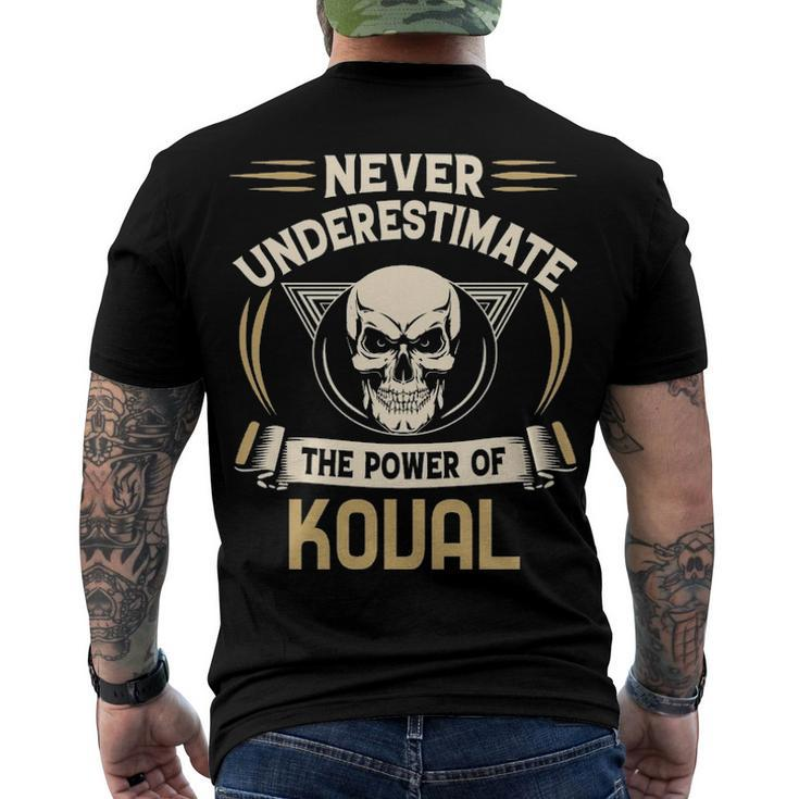 Koval Name Never Underestimate The Power Of Koval Men's T-Shirt Back Print