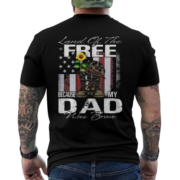 Land Of The Free Because My Dad Is Brave Veteran Men's Back Print T-shirt