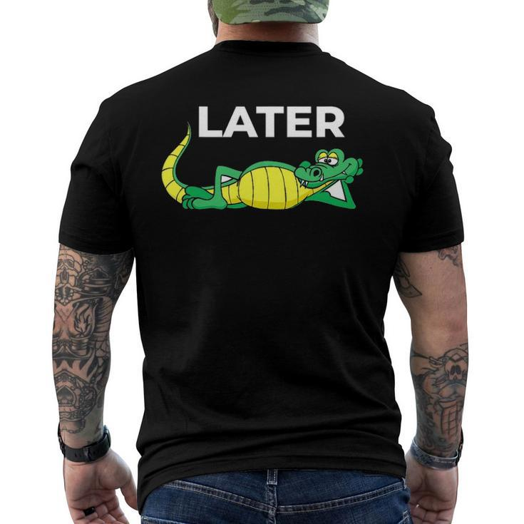 Later Gator With Cute Smiling Alligator Saying Goodbye Men's Back Print T-shirt