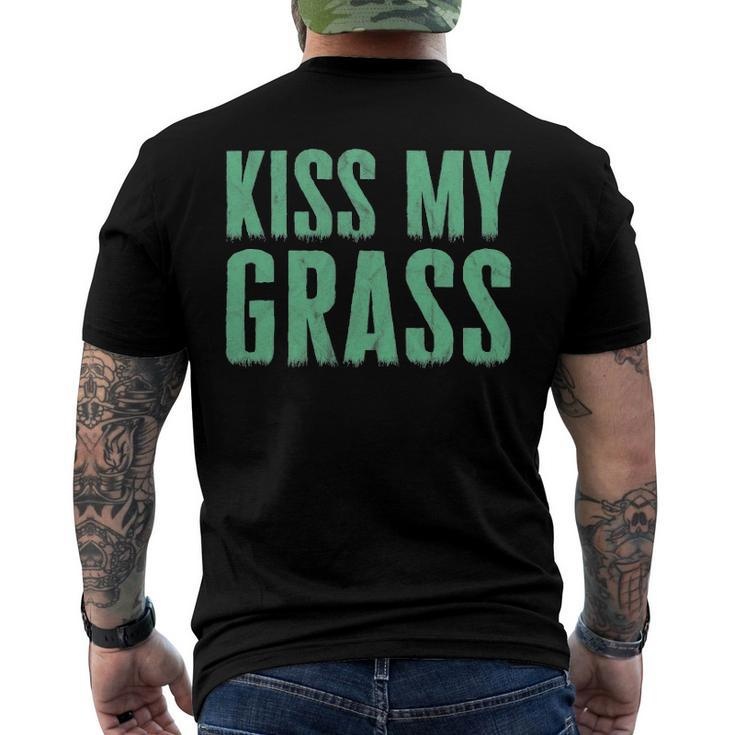 Lawn Mowing Kiss My Grass Caretaker Men's Back Print T-shirt
