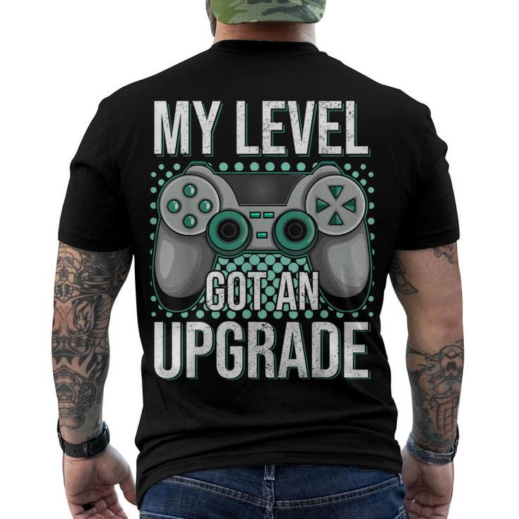 My Level Got An Upgrade Women Men Video Game Gaming Birthday Men's T-shirt Back Print