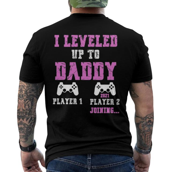 I Leveled Up To Daddy 2021 Soon To Be Dad 2021 Ver2 Men's Back Print T-shirt