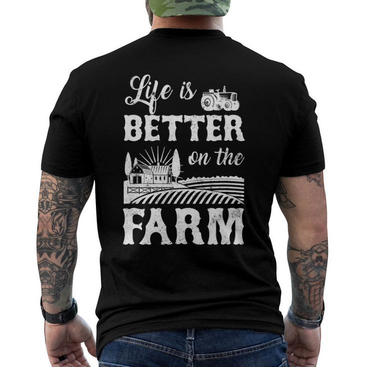 Life Is Better On The Farm Farmer Life Agriculture Men's Back Print T-shirt