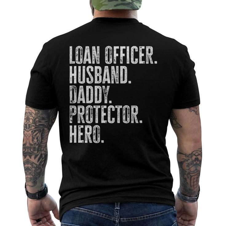 Mens Loan Officer Husband Daddy Protector Hero Fathers Day Dad Men's Back Print T-shirt