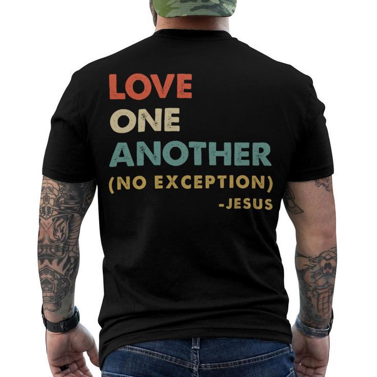 Love One Another No Exceptions Jesus Christ Christian Lover 260220B Men's Crewneck Short Sleeve Back Print T-shirt
