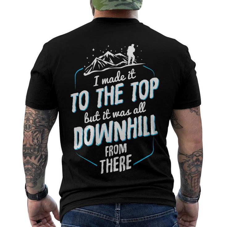 Made It To The Top All Downhill From There  107 Trending Shirt Men's Crewneck Short Sleeve Back Print T-shirt