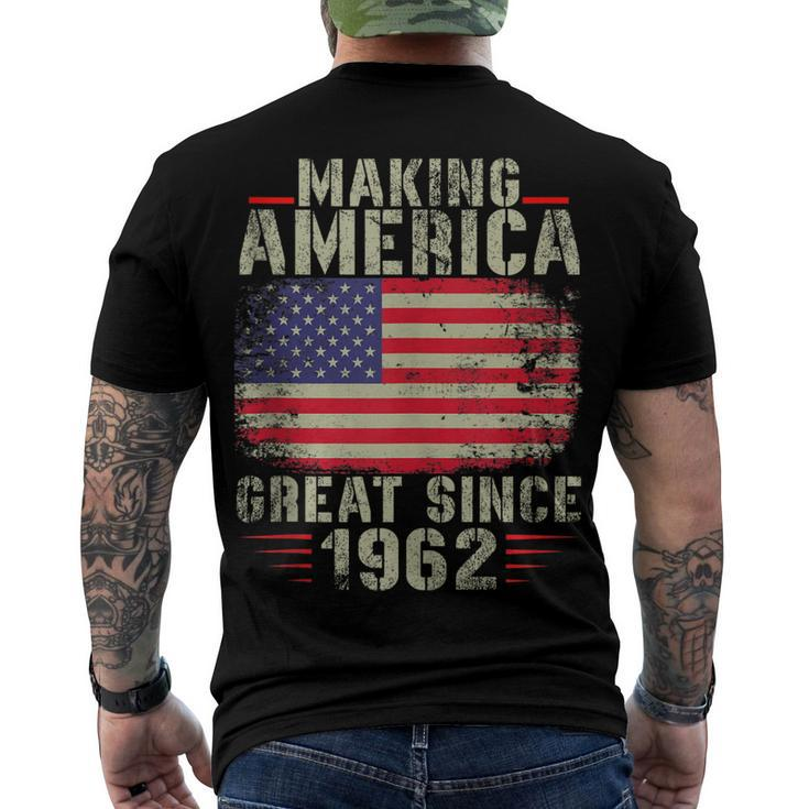 Making America Great Since 1962 60Th Birthday Men's T-shirt Back Print