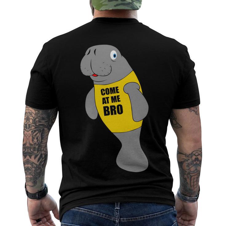 Manatee Novelty Come At Me Bro Men's Crewneck Short Sleeve Back Print T-shirt