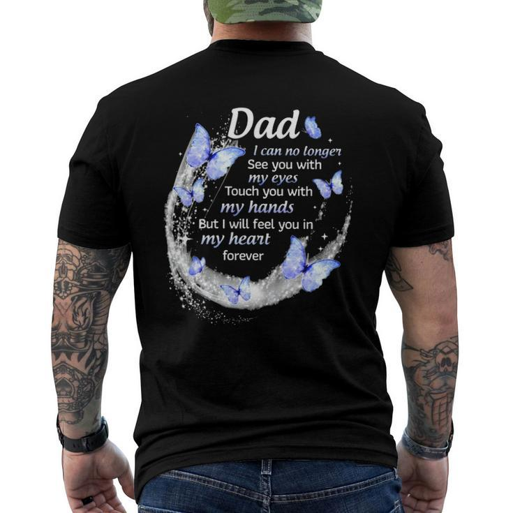 In Memory Of Dad I Will Feel You In My Heart Forever Fathers Day Men's Back Print T-shirt