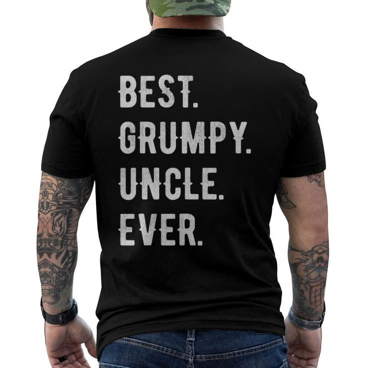 Mens Funny Best Grumpy Uncle Ever Grouchy Uncle Gift Men's Crewneck Short Sleeve Back Print T-shirt
