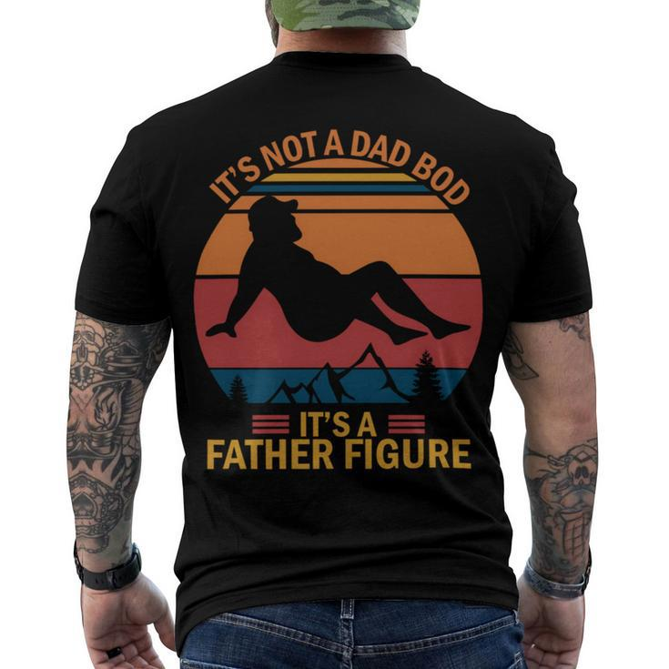 Mens Its Not A Dad Bod Its A Father Figure Men's Crewneck Short Sleeve Back Print T-shirt