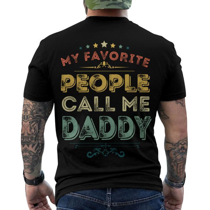 Mens My Favorite People Call Me Daddy Retro Fathers Day Gift Men's Crewneck Short Sleeve Back Print T-shirt