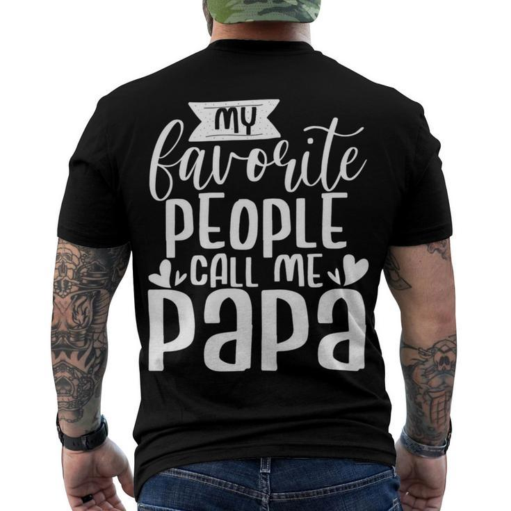 Mens My Favorite People Call Me Papa Men's Crewneck Short Sleeve Back Print T-shirt