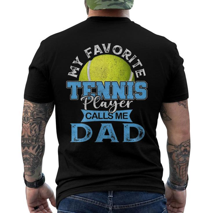 Mens My Favorite Tennis Player Calls Me Dad Usa Fathers Day Men's Crewneck Short Sleeve Back Print T-shirt