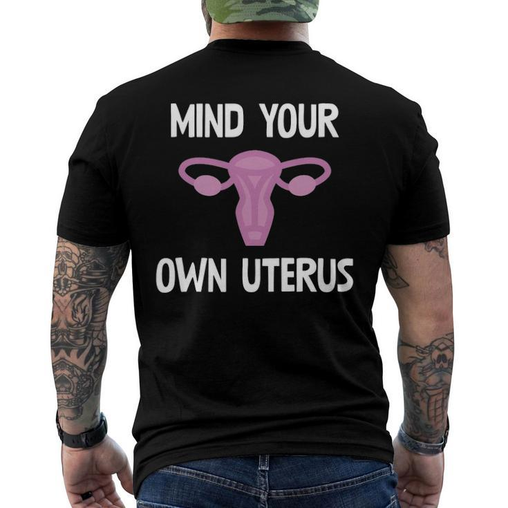 Mind Your Own Uterus Reproductive Rights Feminist Men's Back Print T-shirt