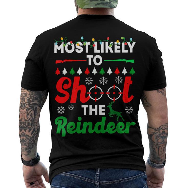 Most Likely To Shoot The Reindeer 556 Shirt Men's Crewneck Short Sleeve Back Print T-shirt