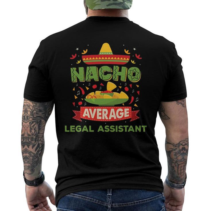 Nacho Average Legal Assistant Job Birthday Men's Back Print T-shirt